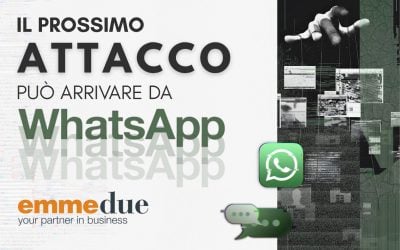 Il prossimo attacco può arrivare da WhatsApp