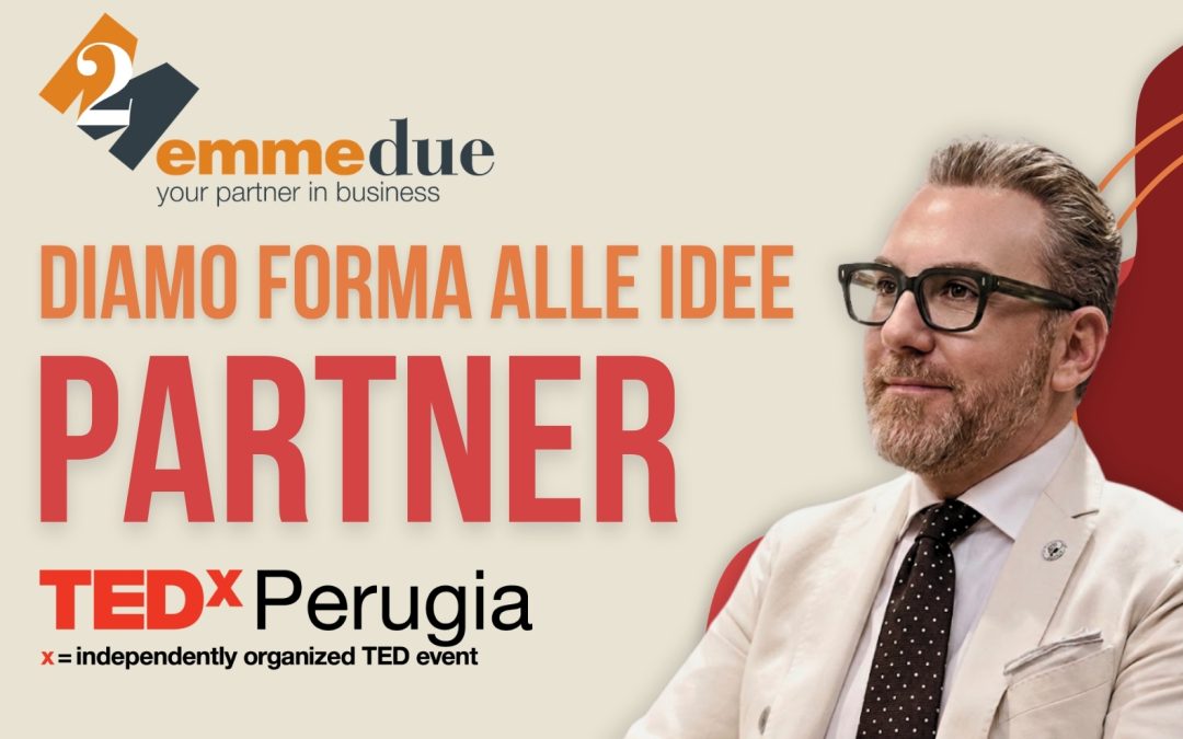 Diamo forma alle idee: Partner TEDxPerugia.