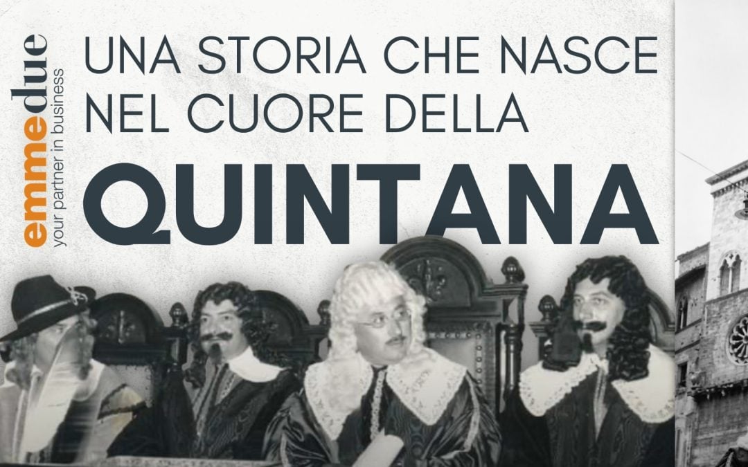 Una storia che nasce nel cuore della Quintana